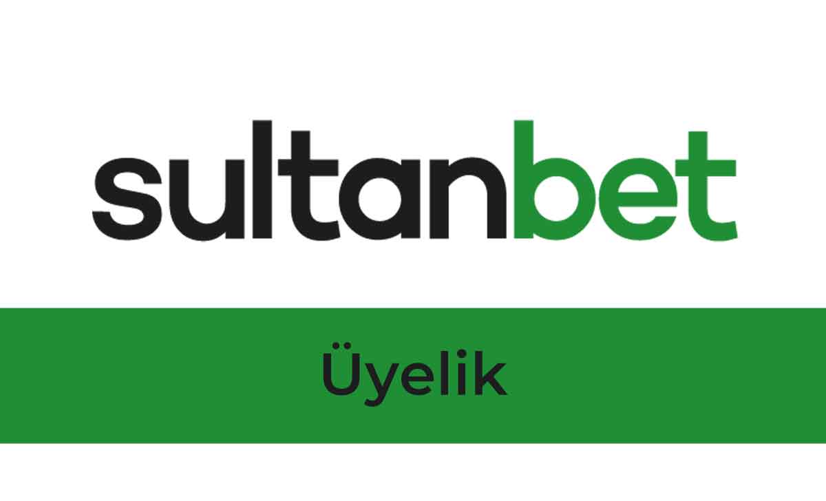 Sultanbet Üyelik